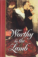 Worthy Is The lamb: Puritan Poetry to Honor the Savior