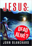Jesus: Dead or Alive