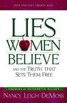 Lies Women Believe and the Truth That Sets Them Free (Old Cover)