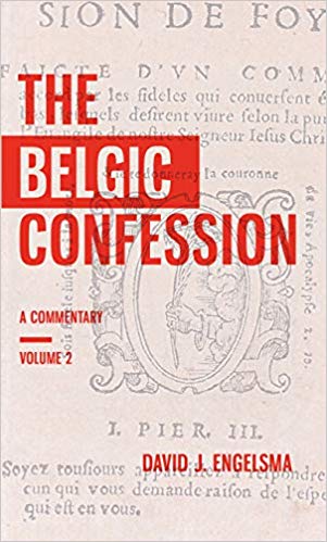 Belgic Confession: A Commentary Vol. 2