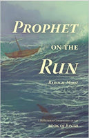 PROPHET ON THE RUN: A DEVOTIONAL COMMENTARY ON THE BOOK OF JONAH
