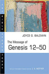 Message of Genesis 12-50: Bible Speaks Today - Revised Edition