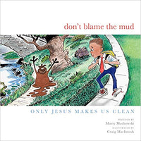 Don't Blame the Mud
