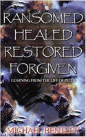 Ransomed, Healed, Restored, Forgiven: Learning from the Life of Peter