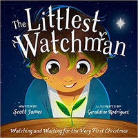 Littlest Watchman: Watching and Waiting for the Very First Christmas