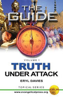 Truth Under Attack VOL 1 (The Guide)