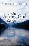 On Asking God Why