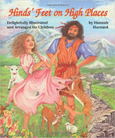 Hinds Feet on High Places Illustrated for Children
