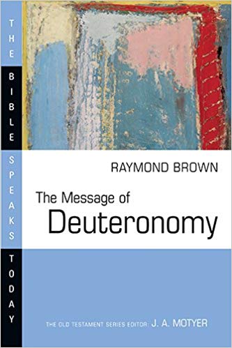 Message of Deuteronomy: Bible Speaks Today