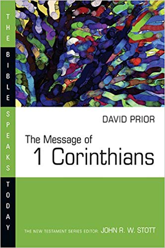 The Message of 1 Corinthians  (Bible Speaks Today)