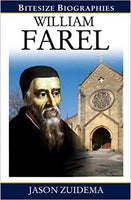 William Farel (Bitesize Biographies)