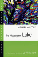 Message of Luke: Bible Speaks Today