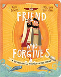 Friend Who Forgives Board Book
