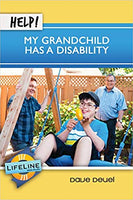 Help! My Grandchild has a Disability (Lifeline Minibook)