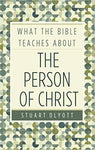 What the Bible Teaches About the Person of Christ