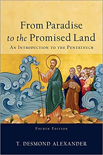 From Paradise to the Promised Land - An Introduction to the Pentateuch