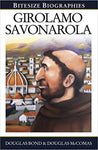 Girolamo Savonarola (Bitesize Biographies)