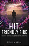 Hit By Friendly Fire