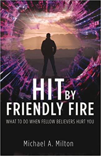 Hit By Friendly Fire