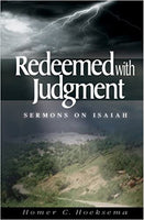 Redeemed With Judgment: Sermons on Isaiah Vol. 1