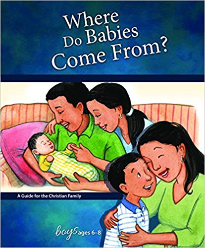 Where Do Babies Come From: For Boys 6-8 (Learning About Sex)