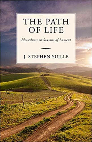 Path of Life: Blessedness in Seasons of Lament