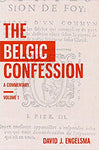 Belgic Confession: A Commentary Vol. 1