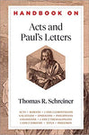 Handbook on Acts and Paul's Letters