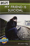 Help! My Friend is Suicidal (Lifeline Minibook)