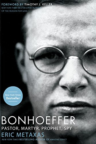 Bonhoeffer: Pastor, Martyr, Prophet, Spy Hardcover