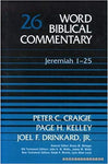 Jeremiah 1-25: Word Biblical Commentary Vol 26