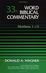 Matthew 1-13: Word Biblical Commentary Vol 33A