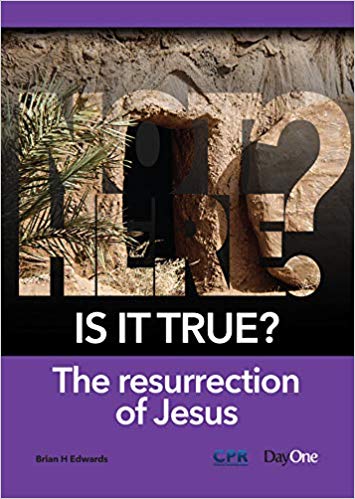 Is It True? The resurrection of Jesus