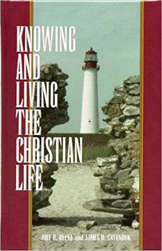 Knowing and Living the Christian Life (hardcover)