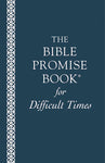 The Bible Promise Book For Difficult Times