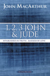 1,2,3 John and Jude (MacArthur Bible Studies)