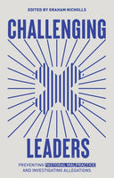 Challenging Leaders: Preventing Pastoral Malpractice and Investigating Allegations - Release date Mar. 14, 2023
