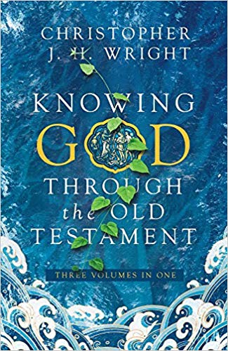 Knowing God Through the Old Testament (Three Volumes in One)