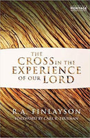 Cross in the Experience of our Lord