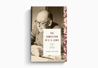 Completion of C. S. Lewis: From War to Joy 1945-1963