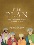 The Plan : How God Got the World Ready for Jesus