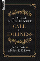 A Radical, Comprehensive Call to Holiness