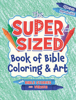 The Super-Sized Book Of Bible Coloring & Art (Ages 5-10) With Bible Stories And Verses