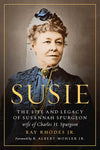 Susie: The Life and Legacy of Susannah Spurgeon, wife of Charles H. Spurgeon (paperback)
