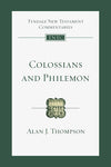 The Epistles of Paul to the Colossians and to Philemon: (Tyndale New Testament Commentaries, Vol 12)