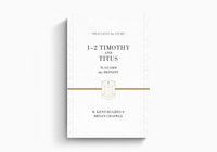 1 and 2 Timothy, Titus:To Guard the Deposit (Preaching The Word Commentary Series)
