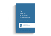 The Doctrine of Scripture: An Introduction  (Short Studies In Systematic Theology)