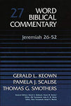 Jeremiah 26-52: Word Biblical Commentary Vol 27