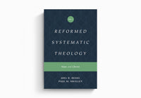 Reformed Systematic Theology Volume 2: Man and Christ