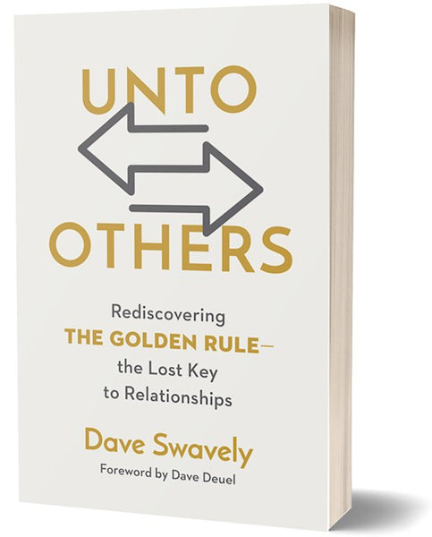 Unto Others - Rediscovering the Golden Rule